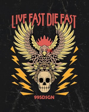 LIVE FAST DIE FAST