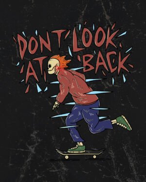DON'T LOOK AT BACK